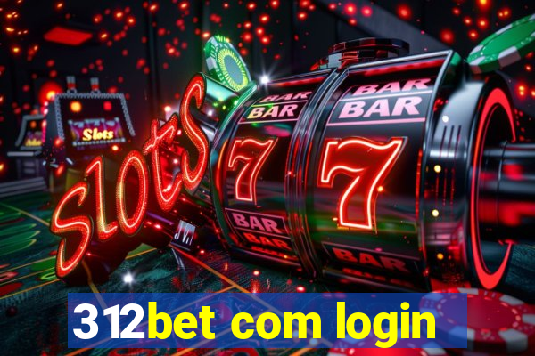 312bet com login